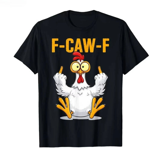Funny F Caw F Chicken FCAWF Chicken T-Shirt Men Funny 100% Cotton Tee Shirt Crew Neck Short Sleeve T Shirts Gift Idea Clothes